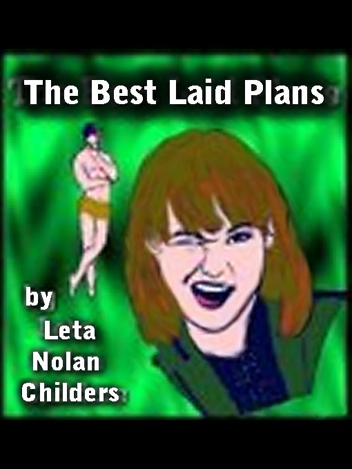 Title details for The Best Laid Plans by Leta Nolan Childers - Available